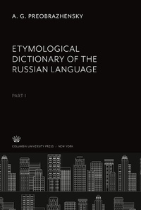 Abbildung von: Etymological Dictionary of the Russian Language - Columbia University Press