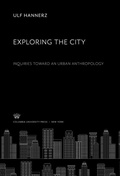 Cover: Exploring the City. Inquiries Toward an Urban Anthropology - Columbia University Press