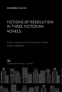 Cover: Fictions of Resolution in Three Victorian Novels - Columbia University Press