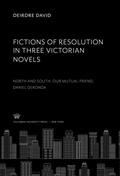 Cover: Fictions of Resolution in Three Victorian Novels - Columbia University Press
