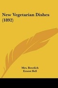 Cover: New Vegetarian Dishes (1892) - Kessinger Publishing