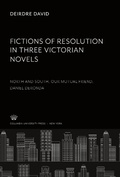 Cover: Fictions of Resolution in Three Victorian Novels - Columbia University Press