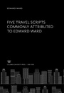 Cover: Five Travel Scripts Commonly Attributed to Edward Ward - Columbia University Press