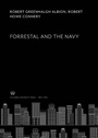 Cover: Forrestal and the Navy - Columbia University Press