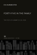 Cover: Forty-Five in the Family - Columbia University Press