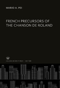 Cover: French Precursors of the Chanson De Roland - Columbia University Press