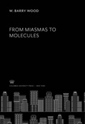Cover: From Miasmas to Molecules - Columbia University Press