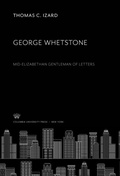 Cover: George Whetstone - Columbia University Press