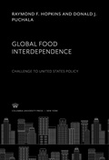 Cover: Global Food Interdependence. Challenge to United States Policy - Columbia University Press