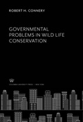 Abbildung von: Governmental Problems in Wild Life Conservation - Columbia University Press