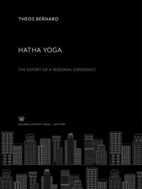 Abbildung von: Hatha Yoga - Columbia University Press