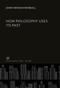 Cover: How Philosophy Uses Its Past - Columbia University Press
