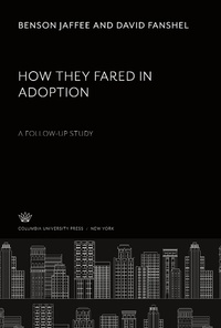 Enlarge image Cover: How They Fared in Adoption: a Follow-Up Study - Columbia University Press