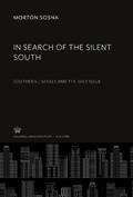 Cover: In Search of the Silent South - Contemporary American History Series