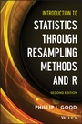 Cover: Introduction to Statistics Through Resampling Methods and R - Wiley