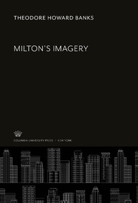 Enlarge image Cover: Milton'S Imagery - Columbia University Press