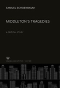 Cover: Middleton'S Tragedies - Columbia University Studies in English and Comparative Literature, 168