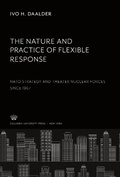Cover: The Nature and Practice of Flexible Response: - Columbia University Press