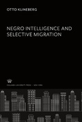 Cover: Negro Intelligence and Selective Migration - Columbia University Council for Research in the Social Sciences