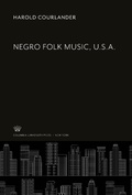 Cover: Negro Folk Music, U.S.A. - Columbia University Press