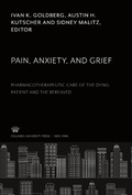 Cover: Pain, Anxiety, and Grief - Columbia University Press