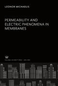 Cover: Permeability and Electric Phenomena in Membranes - Columbia University Press