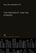 Cover: The President and His Powers - Columbia University Press