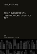 Cover: The Philosophical Disenfranchisement of Art - Columbia Classics in Philosophy