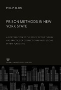 Cover: Prison Methods in New York State - Columbia University Press