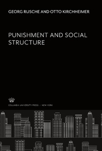 Enlarge image Cover: Punishment and Social Structure - Columbia University Press
