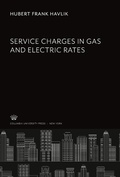 Cover: Service Charges in Gas and Electric Rates - Studies in History, Economics, and Public Law, 435