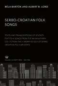 Cover: Serbo-Croatian Folk Songs - Columbia University Press