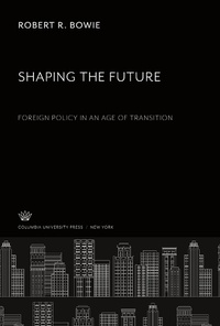Enlarge image Cover: Shaping the Future - Columbia University Press