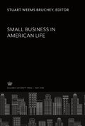 Cover: Small Business in American Life - Columbia University Press