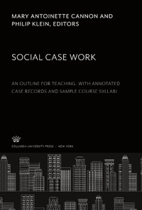 Enlarge image Cover: Social Case Work - Columbia University Press