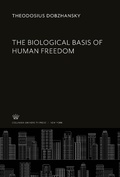 Cover: The Biological Basis of Human Freedom - Columbia University Press