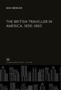 Cover: The British Traveller in America, 1836-1860 - Studies in History, Economics, and Public Law, 502