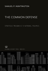 Enlarge image Cover: The Common Defense - Columbia University Press