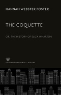 Cover: The Coquette - Columbia University Press