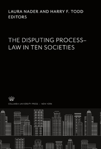 Enlarge image Cover: The Disputing Process-Law in Ten Societies - Columbia University Press