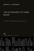 Cover: The Economics of Farm Relief - Columbia University Press
