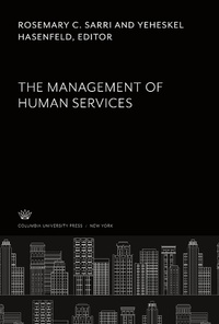 Enlarge image Cover: The Management of Human Services - Columbia University Press