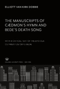Cover: The Manuscripts of C&aelig;dmon'S Hymn and Bede'S Death Song - Columbia University Studies in English and Comparative Literature, 128