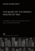 Cover: The Music of the French Psalter of 1562 - Columbia University Press