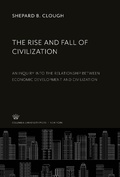 Cover: The Rise and Fall of Civilization - Columbia University Press