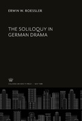 Cover: The Soliloquy in German Drama - Columbia University Press