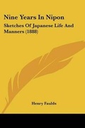 Cover: Nine Years In Nipon - Kessinger Publishing