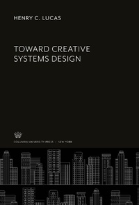 Enlarge image Cover: Toward Creative Systems Design - Columbia University Press
