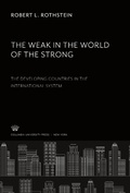 Cover: The Weak in the World of the Strong. the Developing Countries in the International System - Columbia University Press