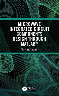 Enlarge image Cover: Microwave Integrated Circuit Components Design through MATLAB (R) - CRC Press